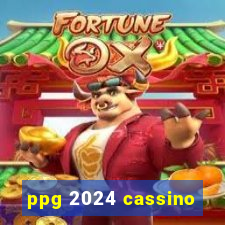 ppg 2024 cassino